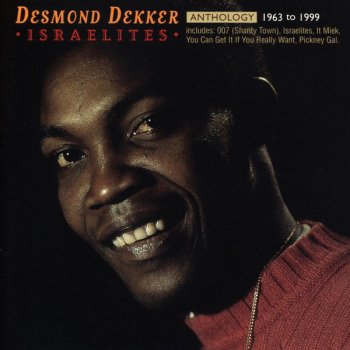 Desmond Dekker & The Aces You Can Get It If You Really Want It
