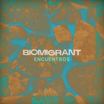 Biomigrant feat. Mente Orgánica Orígenes