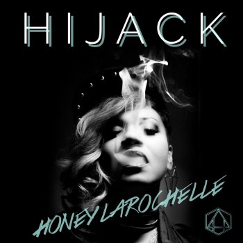 Honey LaRochelle Hijack- Aabo Version