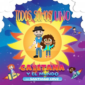 Cayetana Y El Mundo feat. Santiago Cruz Todos Somos Uno (feat. Santiago Cruz)