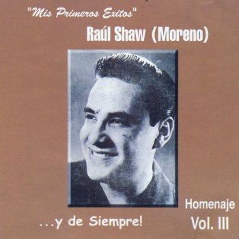 Raúl Shaw Moreno En Tu Ausencia