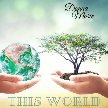 Donna Marie Songs This World