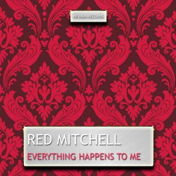 Red Mitchell Everything Happens to Me