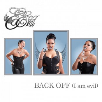 EEVal Back Off (I Am Evil) - Original Version