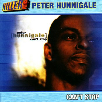 Peter Hunnigale Can't Stop