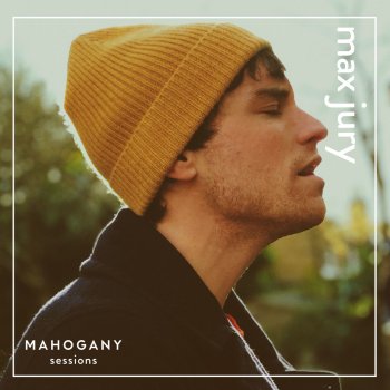 Max Jury Sweet Lie (Mahogany Sessions)