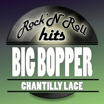 The Big Bopper Chantilly Lace