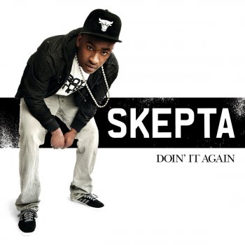 Skepta Big (feat. Chipmunk)