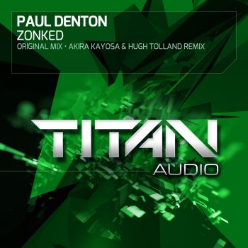 Paul Denton Zonked - Akira Kayosa & Hugh Tolland Remix
