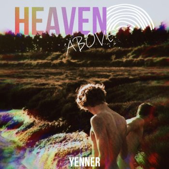 Yenner Heaven Above