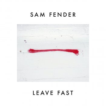 Sam Fender Leave Fast