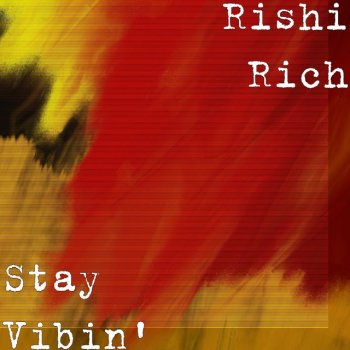 Rishi Rich Just Chill