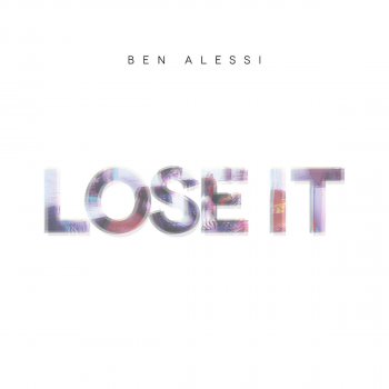 Ben Alessi Lose It