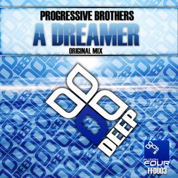 Progressive Brothers A Dreamer - Original Mix