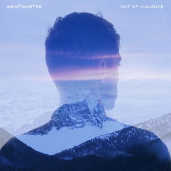 Montmartre Out Of Violence - Tobtok Remix