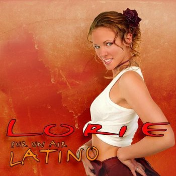 Lorie Sur un air latino (Havana radio edit)