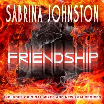 Sabrina Johnston Friendship - Midnight Express 2k14 Club Mix