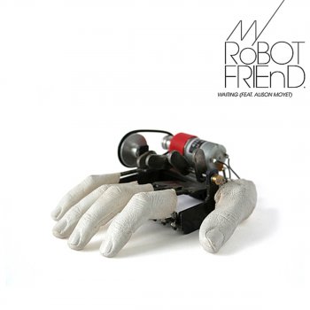 My Robot Friend Waiting (Kingdom Remix)