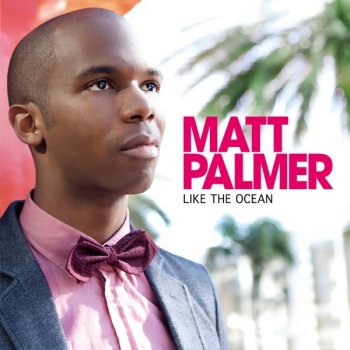 Matt Palmer Love Song