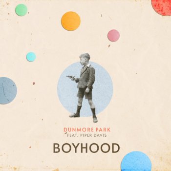Dunmore Park Boyhood (feat. Piper Davis)