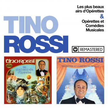 Tino Rossi Rêve de valse, rêve d'un jour (De l'opérette "Rêve de valse") [Remasterisé en 2018]