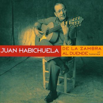 Juan Habichuela feat. Alejandro Sanz & Ketama Dale Al Aire (Bularias)
