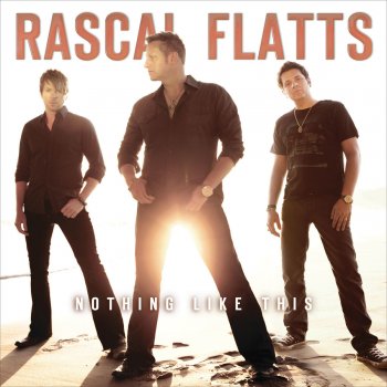 Rascal Flatts All Night To Get There
