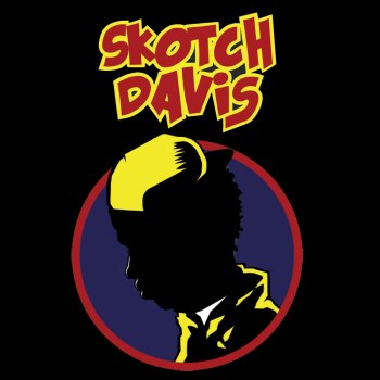 Skotch Davis O.M.G. (Shock the World)