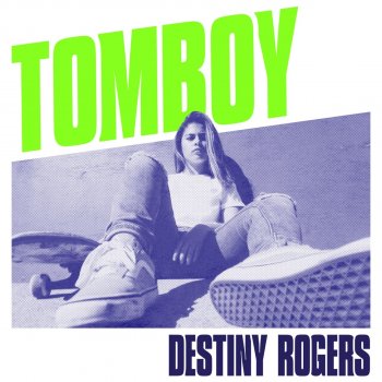 Destiny Rogers Tomboy