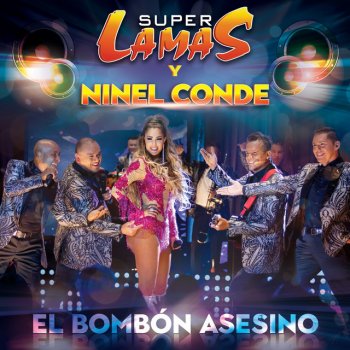 Super Lamas feat. Ninel Conde El Bombón Asesino - Tropical Version