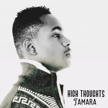 Tamara High Thoughts