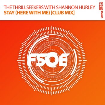 The Thrillseekers feat. Shannon Hurley Stay (Here With Me)