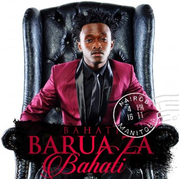 Bahati feat. King Kaka & Wyre Kuchu Kuchu