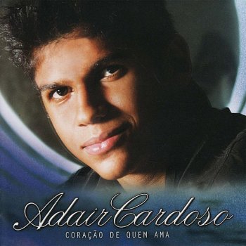 Adair Cardoso Saudade Em Seu Lugar