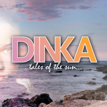 Dinka Tales of the Sun (Continuous DJ Mix)