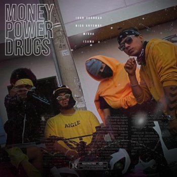 John Soundah Money Power Drugs (feat. Nico Ghyemby, Wigha & IsAma)
