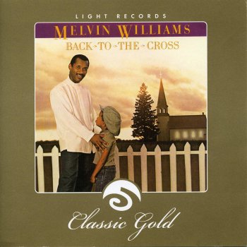 Melvin Williams Back to the Cross