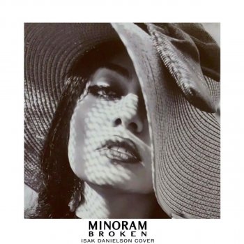 Minoram Broken (Isak Danielson Cover)