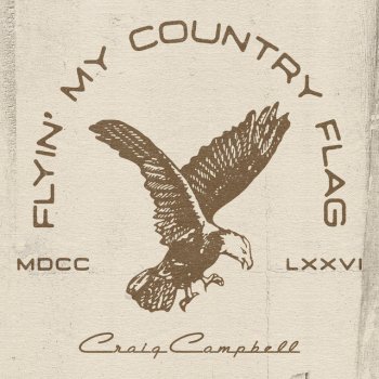 Craig Campbell Flyin' My Country Flag