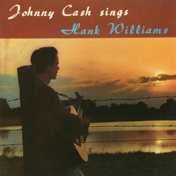 Johnny Cash I Love You Because