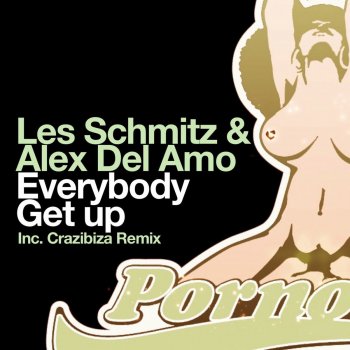 Les Schmitz & Alex del Amo Everybody Get Up - Original Mix