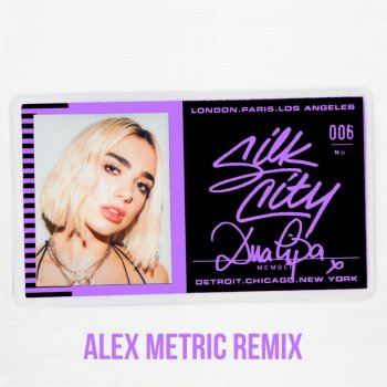 Silk City feat. Dua Lipa, Mark Ronson, Alex Metric & Diplo Electricity - Alex Metric Remix
