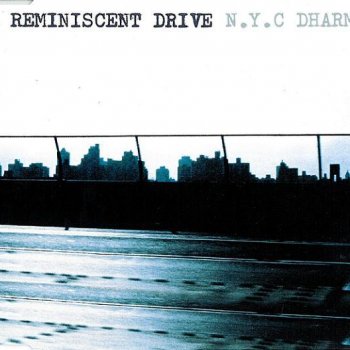 A Reminiscent Drive N.Y.C. Dharma (Jori's Slick Latin Heart mix)