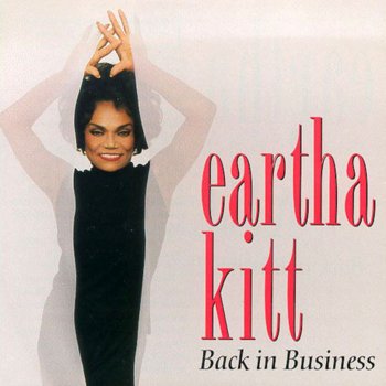 Eartha Kitt Back In Business
