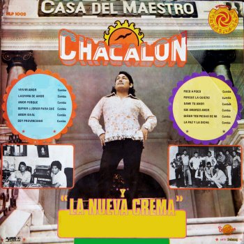 Chacalon y la Nueva Crema La Paz y la Dicha