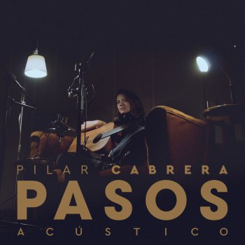 Pilar Cabrera Pasos - Versión Acústica