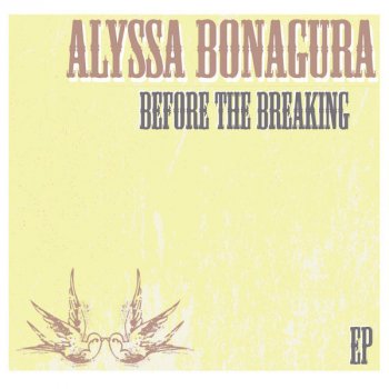 Alyssa Bonagura Hush Don't Cry