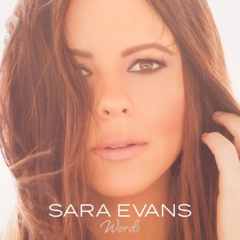 Sara Evans I Want You