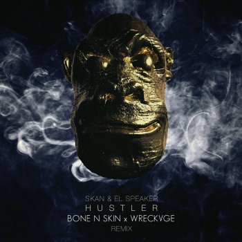 Skan feat. El Speaker & Highdiwaan Hustler (feat. Highdiwaan) (Bone N Skin & WRECKVGE Remix)