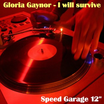 Gloria Gaynor I Will Survive (Speed Garage 12")